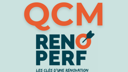 RENOPERF OFFRE DE RENOVATION ENERGETIQUE EN BOUQUET DE TRAVAUX – QCM – RENOQ_Bqr_P2